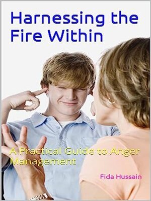 cover image of Harnessing the Fire Within--A Practical Guide to Anger Management